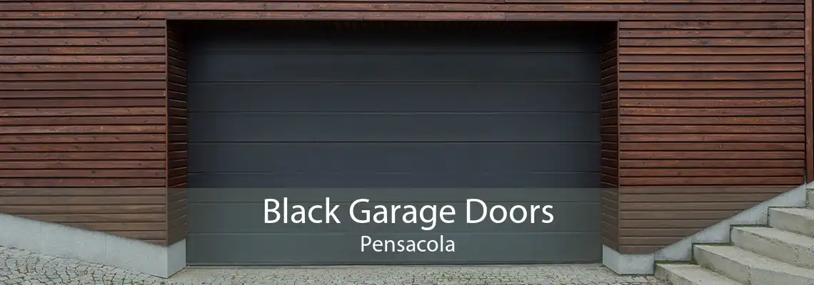 Black Garage Doors Pensacola