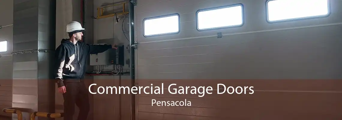 Commercial Garage Doors Pensacola