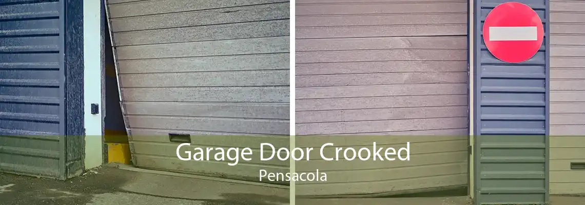 Garage Door Crooked Pensacola