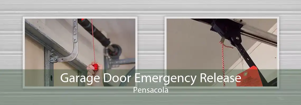 Garage Door Emergency Release Pensacola