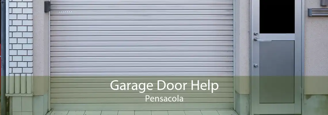 Garage Door Help Pensacola