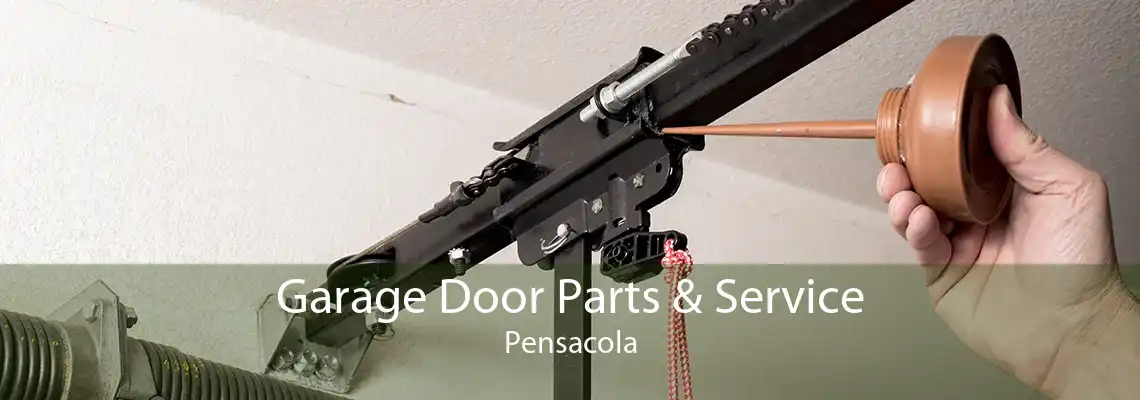 Garage Door Parts & Service Pensacola