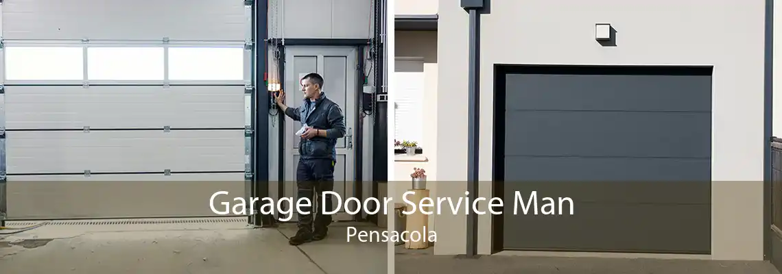 Garage Door Service Man Pensacola