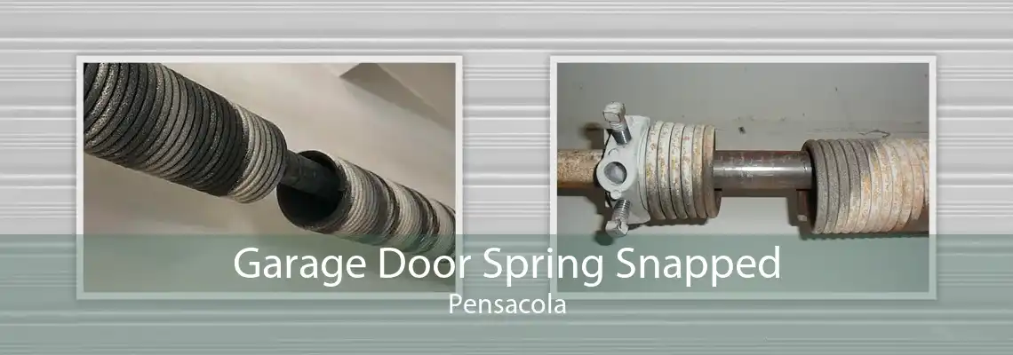 Garage Door Spring Snapped Pensacola
