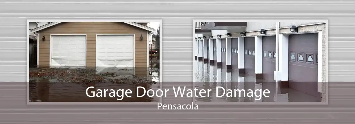 Garage Door Water Damage Pensacola