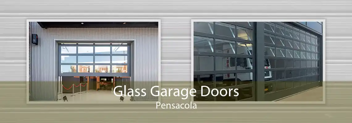 Glass Garage Doors Pensacola
