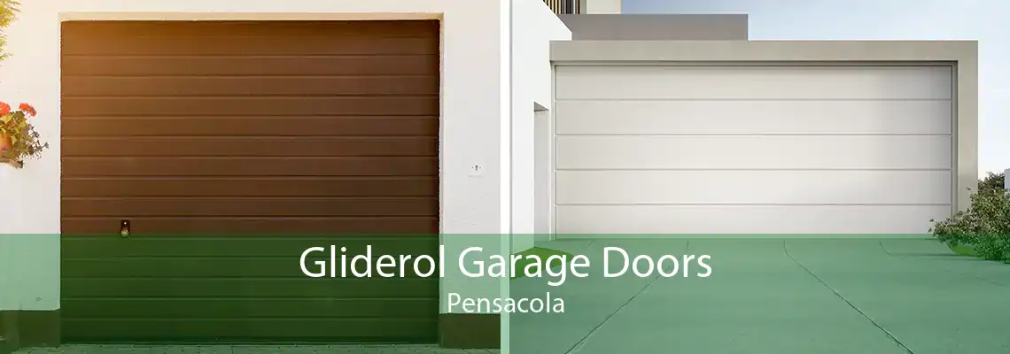 Gliderol Garage Doors Pensacola
