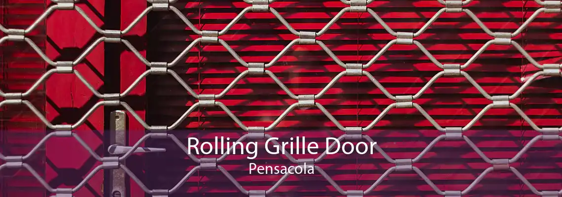 Rolling Grille Door Pensacola