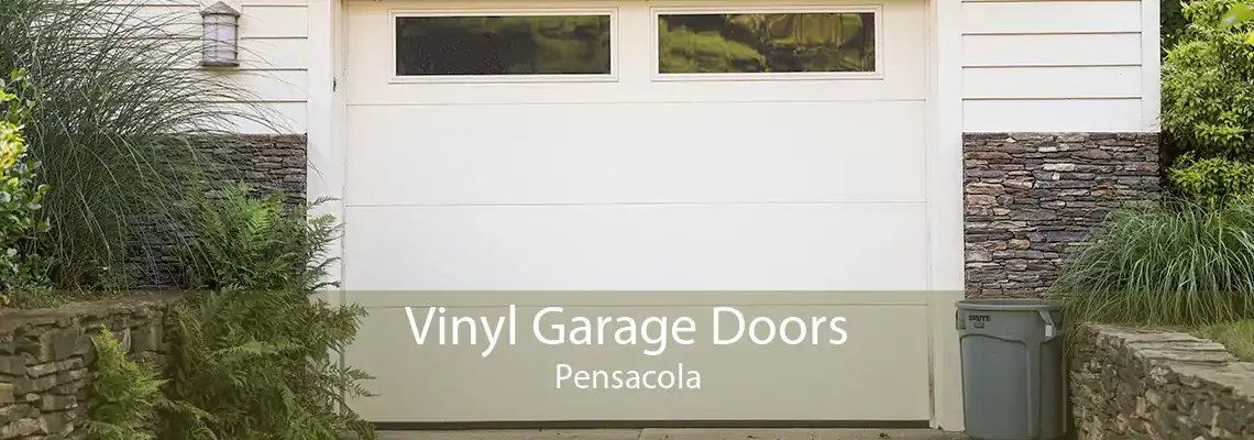 Vinyl Garage Doors Pensacola