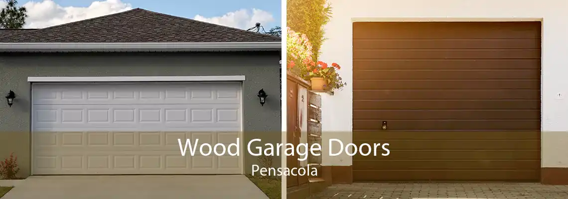Wood Garage Doors Pensacola